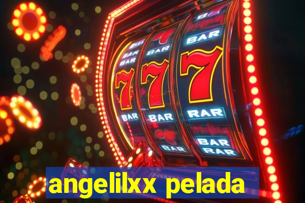 angelilxx pelada